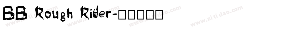 BB Rough Rider字体转换